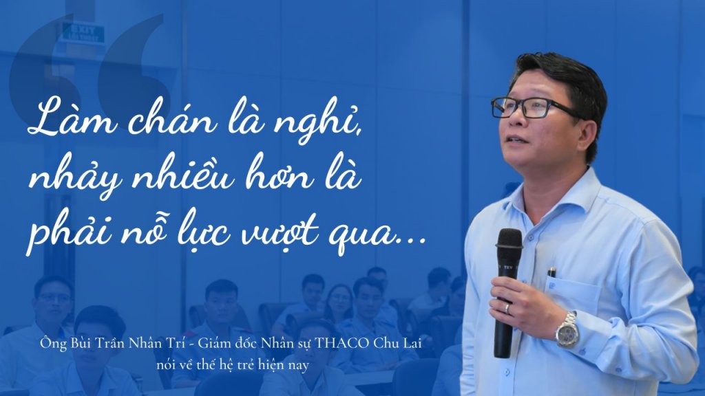 Bùi Trần Nhân Trí – Giám đốc nhân sự Thaco Chu Lai.jpg