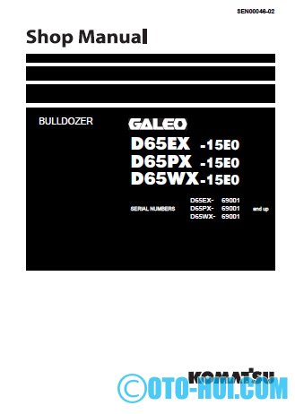 Komatsu Galeo D65-15EO Bulldozer Shop manual