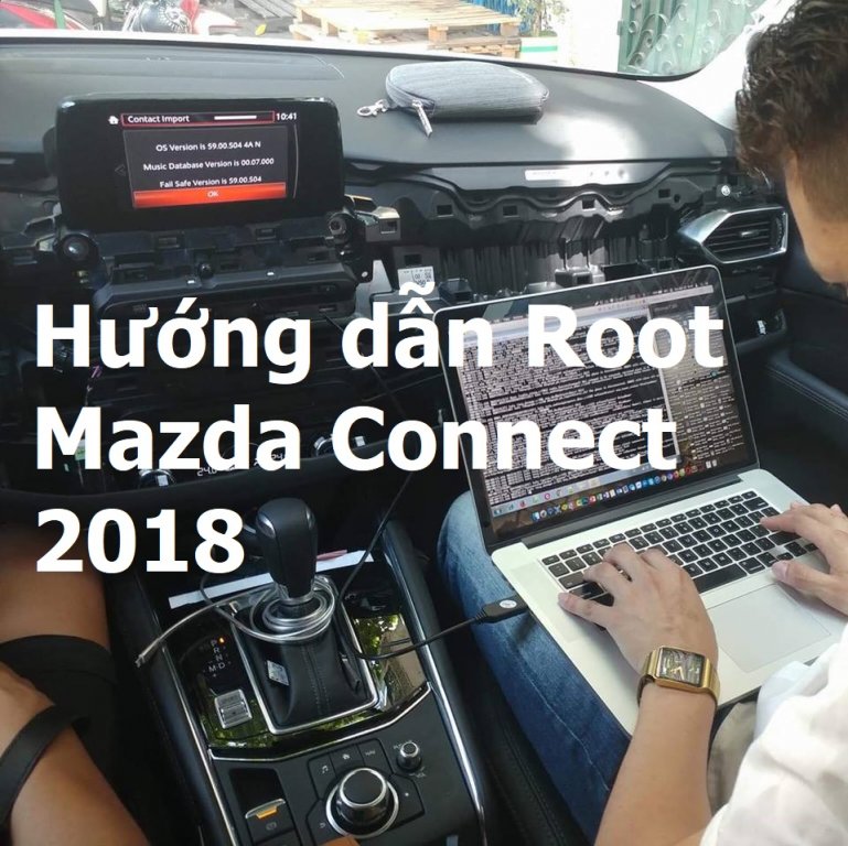 Hướng dẫn Root mazda connect thêm tính năng ẩn.